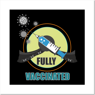 Be Fully Vaccinated, Quarantine and keep Social Distance Posters and Art